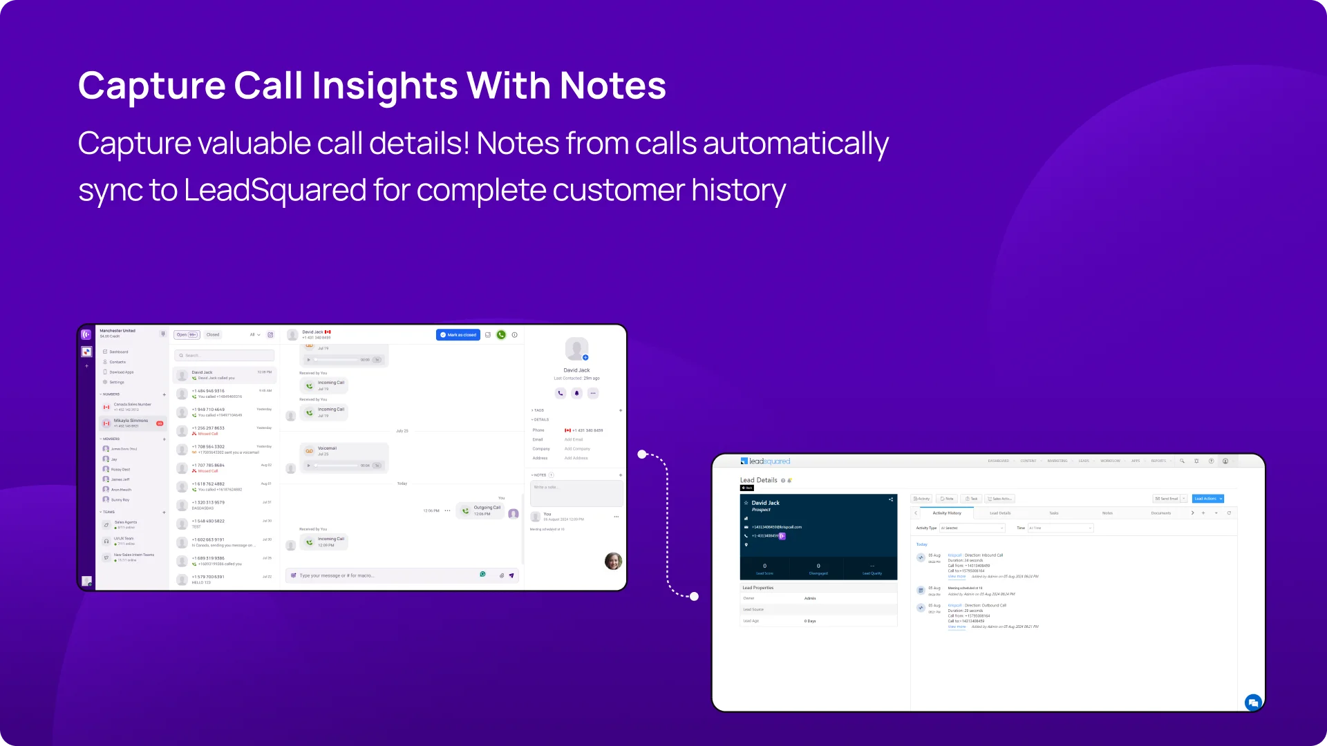 Capture valuable call details! Notes from calls automatically sync to LeadSquared for complete customer history img