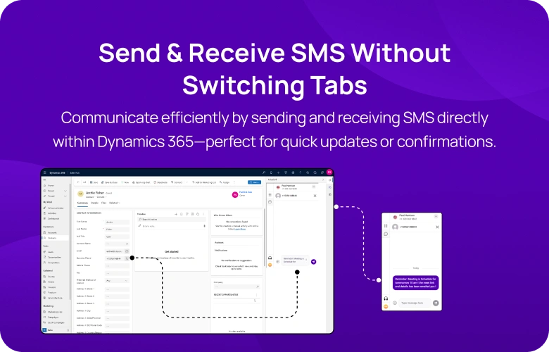 Communicate efficiently by sending and receiving SMS directly within Dynamics 365—perfect for quick updates or confirmations mobile img