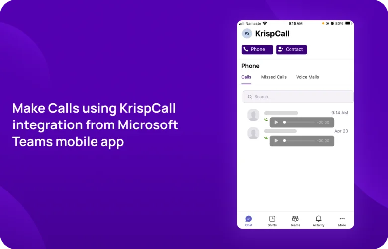 Make Calls using KrispCall integration from Microsoft Teams mobile app KrispCallxMicrosoft_Teams respo img