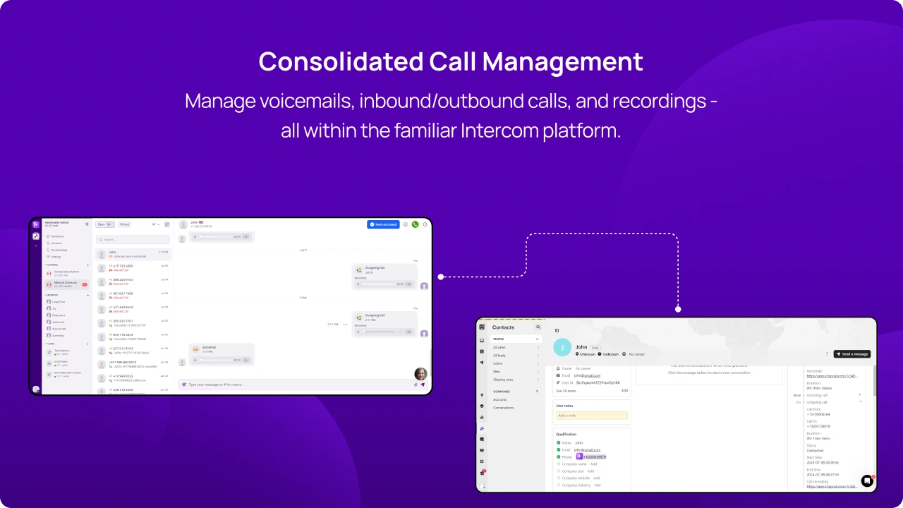 Manage voicemails, inboundoutbound calls, and recordings - all within the familiar Intercom platform img